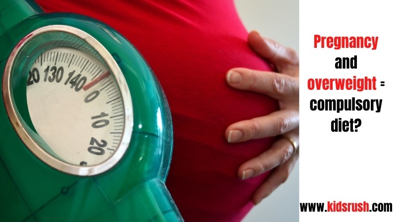 Pregnancy and overweight = compulsory diet?