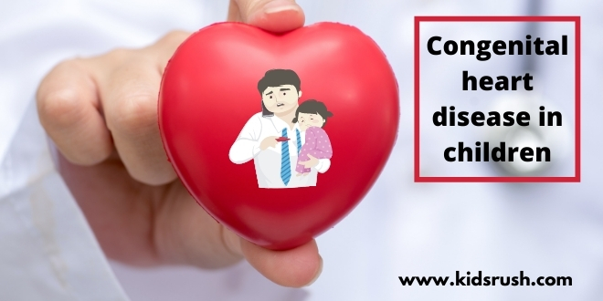 Congenital heart disease in children