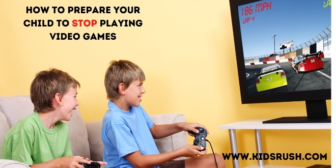 How to prepare your child to stop playing video games