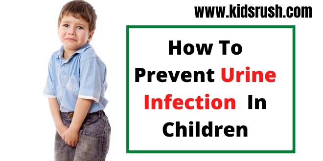 How to prevent urine infection in children