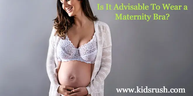 Is It Advisable To Wear a Maternity Bra?