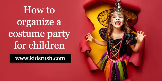 How to organize a costume party for children