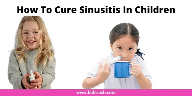 How To Cure Sinusitis In Children