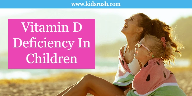 Vitamin D Deficiency In Children