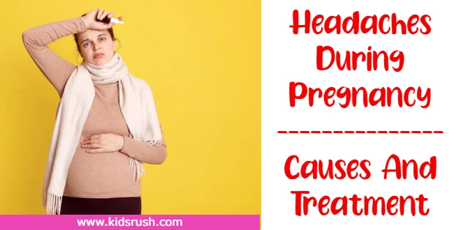 Headaches During Pregnancy: Causes And Treatment